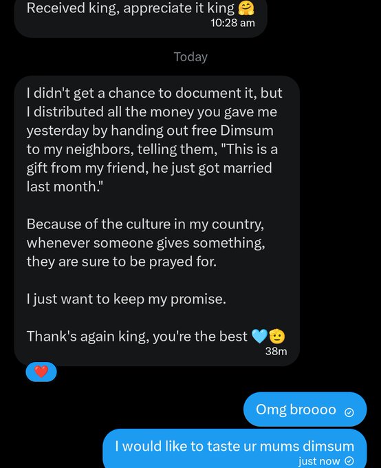 A screenshot of a text message exchange where a follower explains they distributed the money received to neighbors as free Dimsum in honor of a recent marriage, saying "Thank's again king, you're the best," followed by a response joking "I would like to taste ur mums dimsum." The message reflects the creator's caption about being touched when followers share their generosity with others.