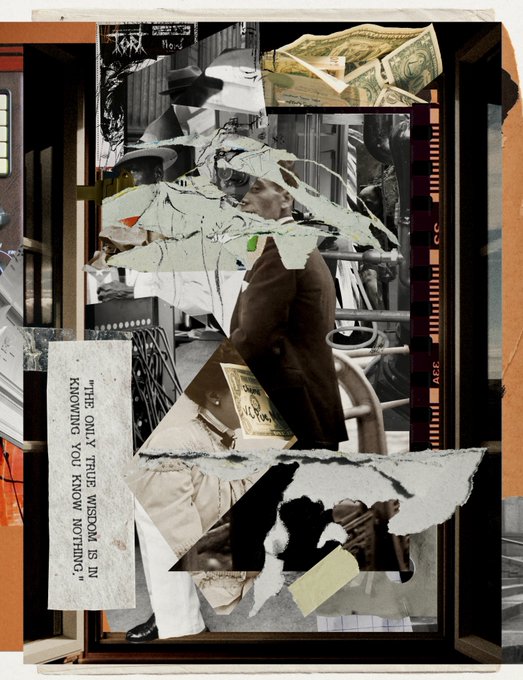 A vintage-style collage featuring a woman in a brown coat and hat, layered with torn paper textures, dollar bills, and text reading 'THE ONLY TRUE WISDOM IS IN KNOWING YOU KNOW NOTHING.'