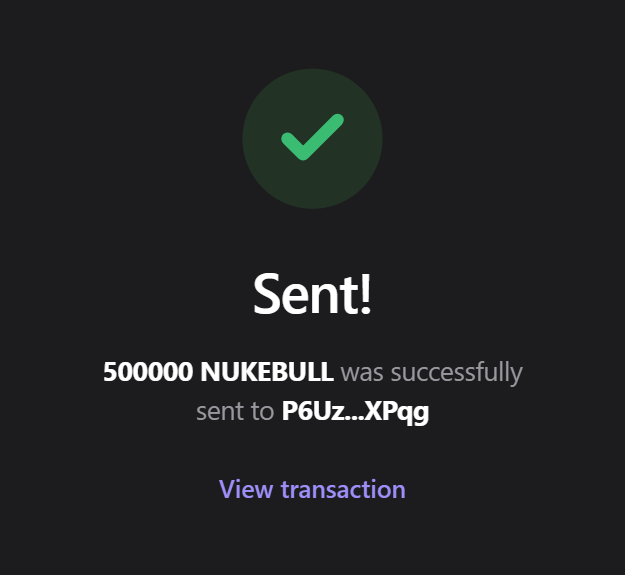 A confirmation screen showing a successful transaction of 500,000 $NUKEBULL tokens sent to wallet address P6Uz...XPqg, with a green checkmark and a "View transaction" link. The image serves as visual proof that the $NUKEBULL airdrop promised in the post has been completed.