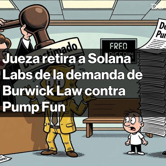 A cartoon illustration showing a gavel, stacks of papers, and a courtroom scene, overlaid with Spanish text reading 'Jueza retira a Solana Labs de la demanda de Burwick Law contra Pump Fun'.