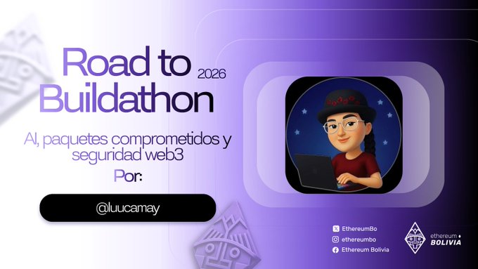 A promotional graphic for 'Road to Buildathon 2026' about AI, committed packages and web3 security by @luucamay, featuring the Ethereum Bolivia logo and an illustration of a person with a laptop.
