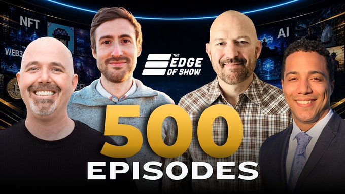 Promotional thumbnail for "The Edge of Show" featuring four men with the text "500 EPISODES" overlaid, against a background displaying NFT, Web3, and AI themes.