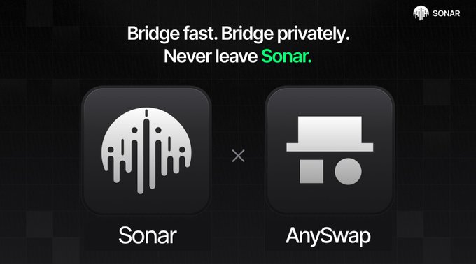 Promotional graphic with text 'Bridge fast. Bridge privately. Never leave Sonar.' featuring the Sonar and AnySwap logos, indicating a partnership between the two blockchain bridge services.
