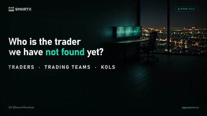 A dark promotional banner for SMARTX with the question 'Who is the trader we have not found yet?' targeting TRADERS, TRADING TEAMS, and KOLS, featuring an 'OPEN CALL' button.