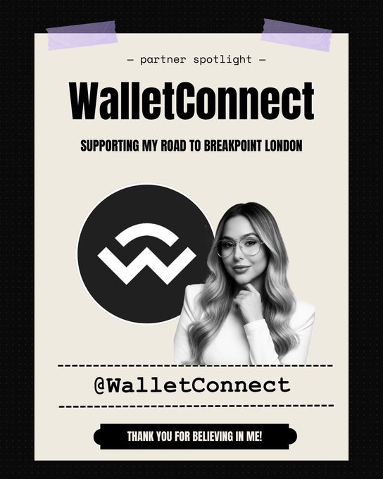 A "Partner Spotlight" flyer styled like a taped poster features the WalletConnect logo alongside a black-and-white portrait of a woman, with text reading "WalletConnect - SUPPORTING MY ROAD TO BREAKPOINT LONDON" and "@WalletConnect THANK YOU FOR BELIEVING IN ME!" The image directly complements the post's announcement of WalletConnect as the latest partner sponsoring her journey to Breakpoint London.