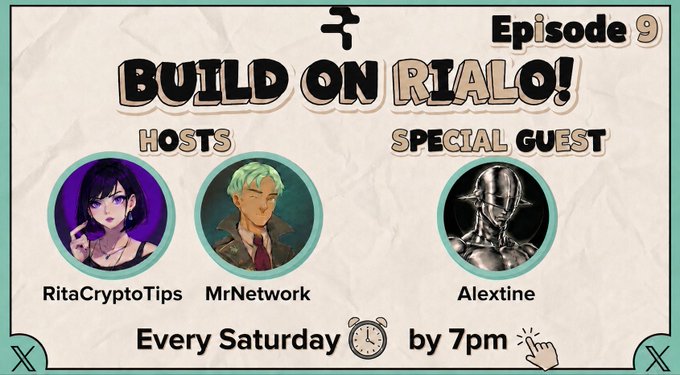 Promotional graphic for 'Build on Rialo!' Episode 9, featuring hosts RitaCryptoTips and MrNetwork with special guest Alextine, airing every Saturday by 7pm.