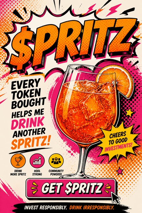 A colorful comic-style advertisement for '$PRITZ' token reads 'EVERY TOKEN BOUGHT HELPS ME DRINK ANOTHER SPRITZ!' and 'CHEERS TO GOOD INVESTMENTS!', featuring an orange cocktail glass with icons for 'DRINK MORE SPRITZ', 'HODL STRONG', and 'COMMUNITY POWERED'.