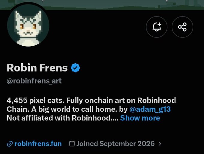 The image shows the X (Twitter) profile of "Robin Frens" (@robinfrens_art), a verified account featuring a pixel cat avatar and describing itself as "4,455 pixel cats" with fully onchain art on Robinhood Chain, created by @adam_g13, and joined in September 2026. The profile supports the accompanying post's context, which highlights the project as an early find with 4,455 pixel cats built on Robinhood Chain, suggesting it could be an interesting play if the team executes.