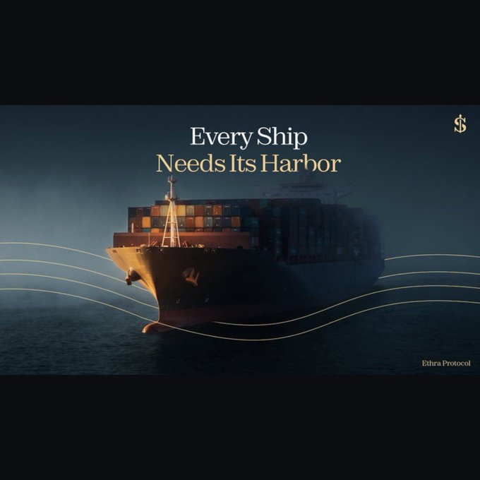 A dark, atmospheric image of a cargo ship at sea with the text 'Every Ship Needs Its Harbor' and 'Ethira Protocol' branding with a dollar sign logo.