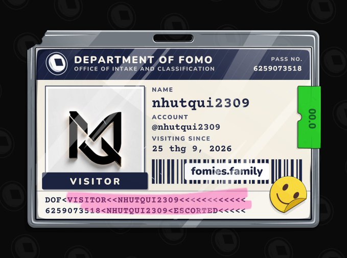 A 'Department of FOMO, Office of Intake and Classification' visitor pass ID card showing account @nhutqui2309, visiting since 25 thg 9, 2026, with the barcode site 'fomies.family' and a yellow smiley sticker.