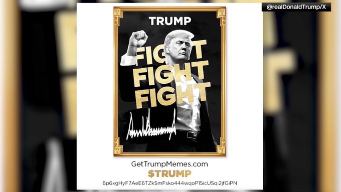 Promotional poster from @realDonaldTrump/X featuring Trump with a raised fist and the text 'TRUMP FIGHT FIGHT FIGHT' with a signature, advertising GetTrumpMemes.com.