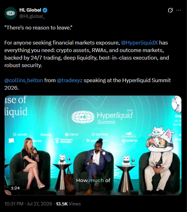 An HL Global (@HLglobal_) tweet stating 'There's no reason to leave' promoting HyperliquidX for financial markets exposure, with a video from the Hyperliquid Summit 2026 showing panelists on stage.