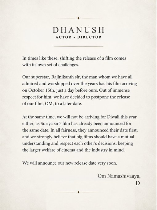 The image shows a formal announcement letter from actor-director Dhanush, explaining that his film "OM" will not release on October 15th due to respect for Rajinikanth's film arriving on that date, and will also skip Diwali since Suriya's film was announced first for the same period, with a new release date to be announced soon.