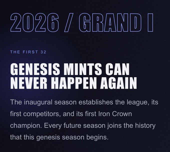 A promotional graphic with the text '2026 / GRAND 1' and 'THE FIRST 32 GENESIS MINTS CAN NEVER HAPPEN AGAIN', explaining that the inaugural season establishes the league and its first Iron Crown champion.