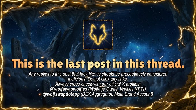 A warning graphic reading 'This is the last post in this thread' against a fiery fantasy border, advising viewers to cross-check official X profiles @wolfswapwolflies (Wolfage Game, Wolfies NFTs) and @wolfswapdotapp (DEX Aggregator, Main Brand Account).