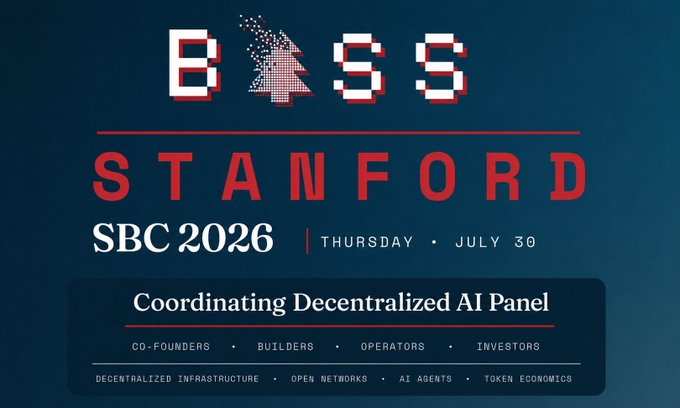 Promotional graphic for the "Coordinating Decentralized AI Panel" at Stanford during SBC 2026 (Thursday, July 30), hosted by BASS, with topics including decentralized infrastructure, open networks, AI agents, and token economics for co-founders, builders, operators, and investors—aligning with the post's theme of advancing open-source, decentralized AI beyond traditional tech giants like NVIDIA, Microsoft, Meta, and SpaceX.