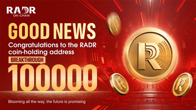 A promotional graphic for RADR On-Chain featuring a large gold "R" coin against a dynamic red background announces that the RADR coin-holding address has surpassed a breakthrough milestone of 100,000, with the tagline "Blooming all the way, the future is promising." The bold visual celebrates the community growth mentioned in the accompanying post about reaching 100,000 token-holding members.