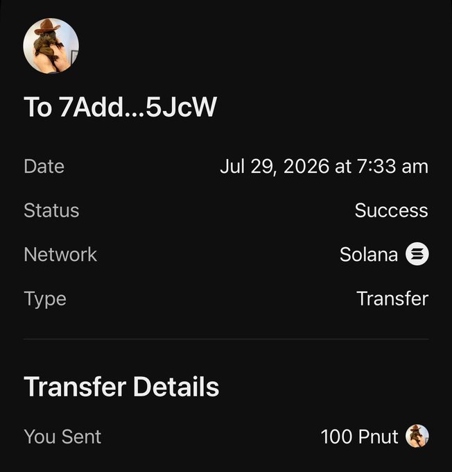 The image shows a successful Solana transaction receipt dated July 29, 2026, at 7:33 am, confirming a transfer of 100 PNUT tokens to the address 7Add...5JcW—visually verifying the "Just sent you $PNUT" claim.