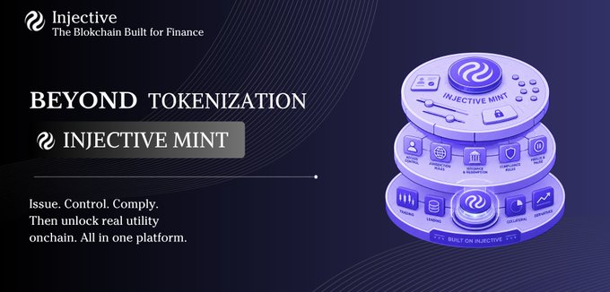 Promotional graphic for Injective blockchain featuring the 'INJECTIVE MINT' platform with the tagline 'BEYOND TOKENIZATION' and the tagline 'Issue. Control. Comply. Then unlock real utility onchain. All in one platform.'
