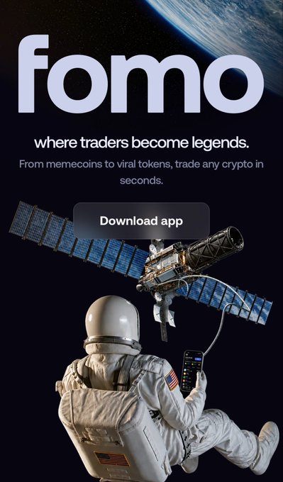 A promotional graphic for the 'fomo' app featuring an astronaut holding a smartphone with a candlestick chart, alongside text reading 'where traders become legends.' and 'From memecoins to viral tokens, trade any crypto in seconds,' with a 'Download app' button.