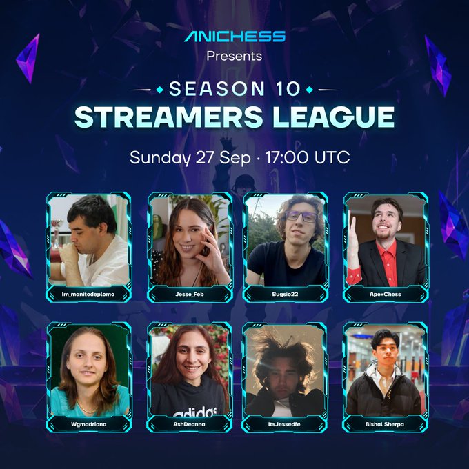 A promotional poster for "ANICHESS Presents SEASON 10 STREAMERS LEAGUE" scheduled for Sunday 27 Sep at 17:00 UTC, featuring eight streamer portraits including Im_manitodeplomo, Jesse_Feb, Buglio22, ApexChess, Wgmodriana, AshDeanna, Its.Jessedfe, and Bishal Sherpa.