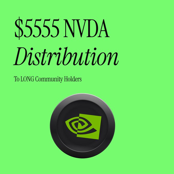 A green graphic reading '$5555 NVDA Distribution To LONG Community Holders' featuring the NVIDIA logo.