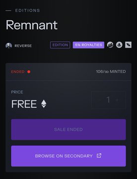 A digital marketplace page titled "Remnant" by REVERSE, showing a sale ended status with "100/00 MINTED," a FREE price, and a "BROWSE ON SECONDARY" button.