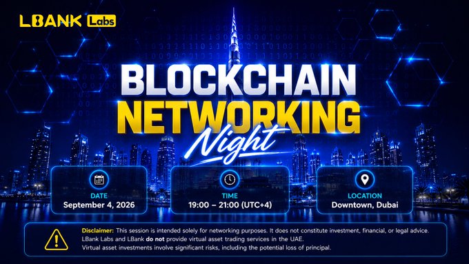 An event promotional graphic for 'BLOCKCHAIN NETWORKING Night' hosted by LBANK Labs, detailing a session on 'September 4, 2026' at '19:00 – 21:00 (UTC+4)' in 'Downtown, Dubai', set against a night skyline.