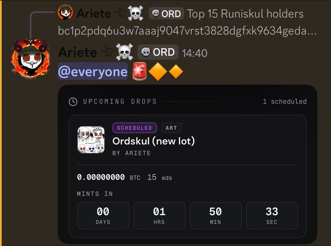 A Discord announcement from user 'Ariete' with the title 'Top 15 Runiskul holders' showing a scheduled NFT drop for 'Ordskul (new lot)' priced at 0.00000000 BTC, with the countdown at 00 days, 01 hours, 50 mins, and 33 secs.