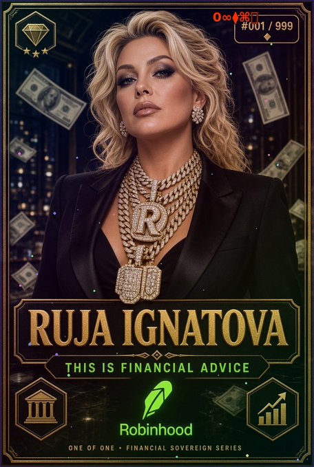 A trading card featuring a blonde woman adorned with diamond jewelry and a large 'R' pendant, labeled 'RUJA IGNATOVA' and 'THIS IS FINANCIAL ADVICE' with the Robinhood logo.