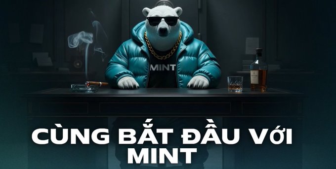 The same MINT polar bear character in sunglasses sits at a desk with a cigar and whiskey bottle, accompanied by Vietnamese text 'CÙNG BẮT ĐẦU VỚI MINT' (Start together with MINT).