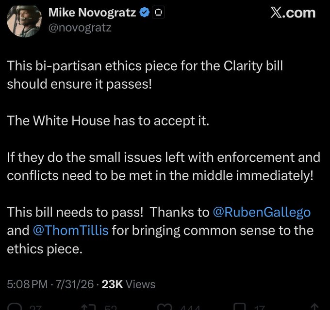 The image shows a tweet from Mike Novogratz (@novogratz), posted on 7/31/26 at 5:08 PM with 23K views, endorsing the bipartisan "Clarity bill" and thanking Senators Ruben Gallego and Thom Tillis for their work on the ethics portion of the legislation, while urging the White House to accept it. The post's caption notes that Novogratz previously blocked the user over "ETHGATE" but suggests he's now betting on the right side with his support for the crypto-focused Clarity bill.