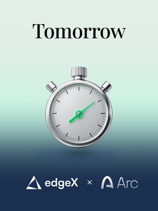 A silver stopwatch with green hands is centered against a gradient blue-green background, with the word "Tomorrow" displayed prominently at the top. At the bottom, the edgeX and Arc logos appear with a "×" between them, symbolizing edgeX's imminent expansion of 150+ perpetual markets to the Arc platform.