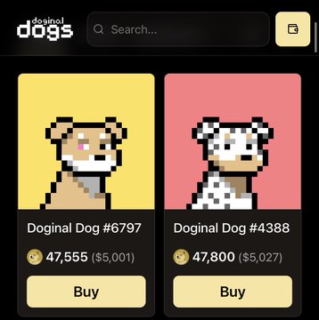 A screenshot of a 'Doginal Dogs' website shows two pixelated dog NFT listings—Doginal Dog #6797 for 47,555 and Doginal Dog #4388 for 47,800—with Buy buttons below.