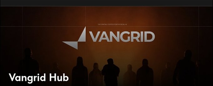 Dark banner displaying the 'VANGRID' logo with tagline 'THE DIGITAL CONTEXT FOR PHYSICAL AI' and silhouettes of people below, with 'Vangrid Hub' text in the corner.