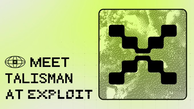 A pixel-art style graphic reading "MEET TALISMAN AT EXPLOIT" next to a stylized "X" logo on a green textured background.