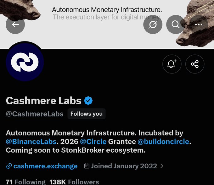 A Twitter/X profile screenshot of **Cashmere Labs** (@CashmereLabs), tagged as "Autonomous Monetary Infrastructure" and "The execution layer for digital money," incubated by @BinanceLabs and a 2026 @Circle grantee, with 138K followers since January 2022. The image relates to the accompanying post by showcasing the official Cashmere Labs account involved in the announced community collaboration.