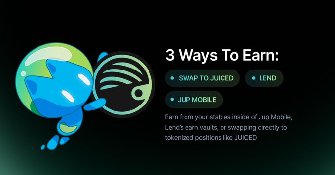 Jup Mobile promotional graphic titled '3 Ways To Earn' (SWAP TO JUICED, LEND, JUP MOBILE) featuring a blue water character mascot.