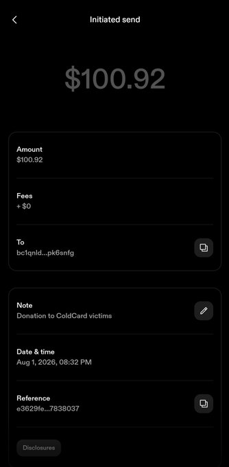 A mobile screenshot of a completed $100.92 cryptocurrency transaction showing "Donation to ColdCard victims" in the note field, with a reference number ending in "7838037" dated Aug 1, 2026. The image visually documents the sender's contribution to the cause described in the accompanying post about supporting ColdCard engineering negligence victims.