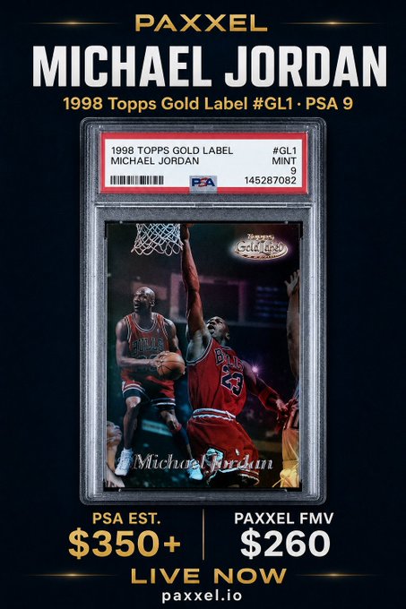 The image displays a graded 1998 Topps Gold Label #GL1 Michael Jordan PSA 9 trading card encased in a PSA slab, with promotional text from Paxxel advertising a raffle listing at $260 FMV against a $350+ PSA estimate. The bold gold and black design emphasizes the card's value and the discounted entry opportunity via paxxel.io, matching the onchain raffle promotion described in the caption.