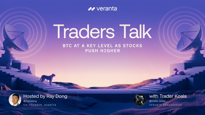 A promotional graphic for 'Traders Talk' by Veranta features a purple landscape with satellite dishes and lions on steps; it announces 'BTC AT A KEY LEVEL AS STOCKS PUSH HIGHER' and credits host Ray Dong (@raymdong, Co-Founder, Avantis) and guest Trader Koala (@trader_koala, Veranta Ambassador).