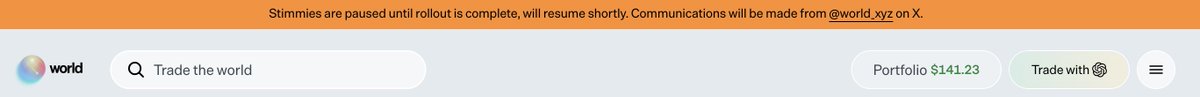 A website header for 'world' (Worldcoin) showing an orange banner stating 'Stimmies are paused until rollout is complete, will resume shortly. Communications will be made from @world.xyz on X.' along with a search bar, Portfolio $141.23, and 'Trade with' button.