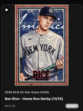 A digital trading card of baseball player Ben Rice in a New York Yankees uniform, labeled '2026 MLB All-Star Game ICONS,' 'Ben Rice - Home Run Derby (11/15),' and marked '#11/15.'