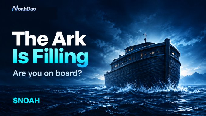 A digital ad for 'NoahDao' features a large wooden ship on stormy seas with text 'The Ark Is Filling - Are you on board?' and the ticker '$NOAH'.
