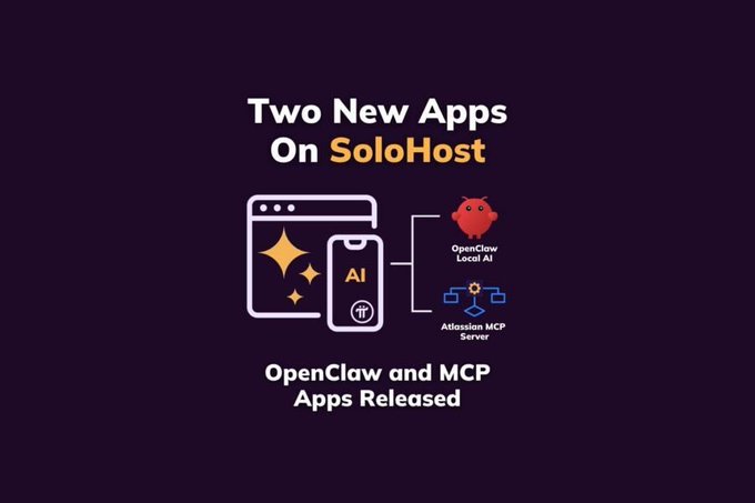 A graphic announcing 'Two New Apps On SoloHost', featuring icons for OpenClaw Local AI and Atlassian MCP Server alongside the Pi logo.