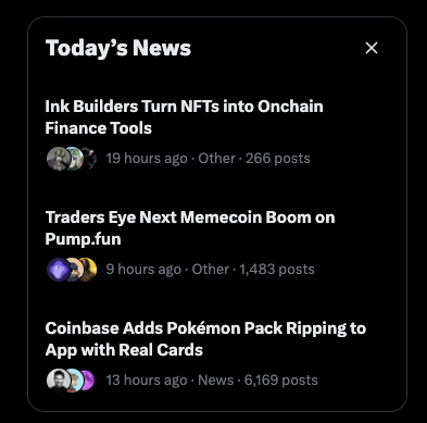 A dark-themed 'Today's News' widget displaying three headlines: 'Ink Builders Turn NFTs into Onchain Finance Tools,' 'Traders Eye Next Memecoin Boom on Pump.fun,' and 'Coinbase Adds Pokémon Pack Ripping to App with Real Cards,' each showing avatars, timestamps, and post counts.