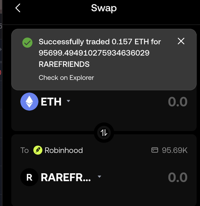 A cryptocurrency swap interface showing a successful trade of 0.157 ETH for 95,699 RAREFRIENDS tokens, sent to Robinhood.