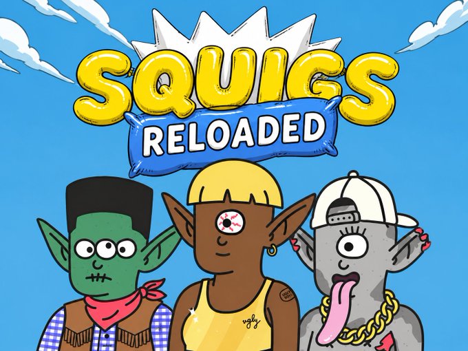 The image is promotional artwork for the "Squigs Reloaded" NFT project, featuring the title in bold yellow and blue bubble letters above three quirky, cartoon-style monster characters (a green-skinned figure in a vest and bandana, a brown cyclops in a yellow tank top and bowl cut, and a gray creature in a backwards cap with a gold chain and sticking its tongue out). It visually represents the community-driven NFT project mentioned in the post, showcasing the distinctive, playful art style of creators @GuyLeDouceNFT and @Vince_UglyLabs that helps define the project's collector-focused brand.