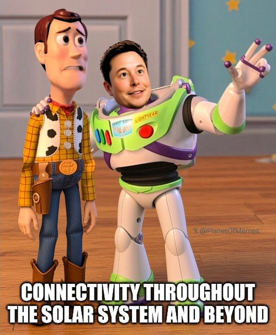 The image is a meme featuring Woody from Toy Story alongside a Buzz Lightyear figure whose face has been replaced with Elon Musk's, captioned "CONNECTIVITY THROUGHOUT THE SOLAR SYSTEM AND BEYOND" — a play on Buzz Lightyear's iconic line "...to infinity and beyond!" referencing Musk's goal of expanding Starlink internet connectivity across the solar system.