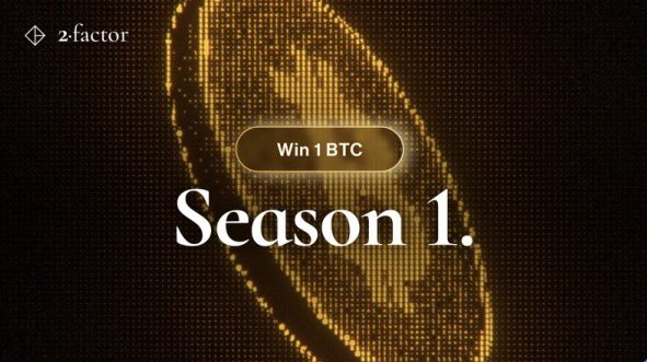 A 2·factor promotional graphic with a pixelated golden Bitcoin in the background, featuring a button that says "Win 1 BTC" and large text reading "Season 1."